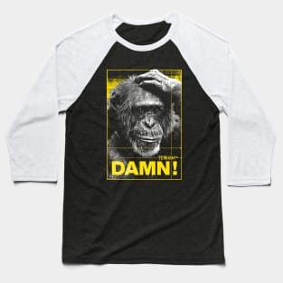 Damn Monkey Baseball T-Shirt